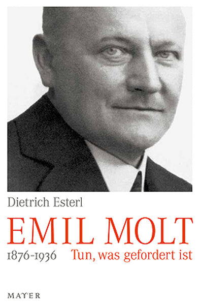 Emil Molt 1876 _x0096_ 1936