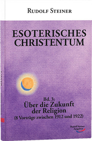 Esoterisches Christentum Bd. 3
