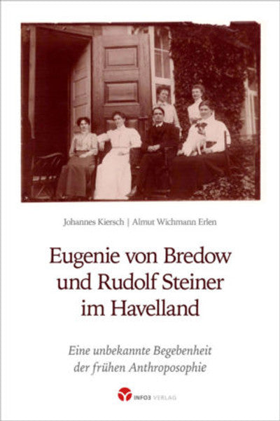 Eugenie von Bredow und Rudolf Steiner im Havelland