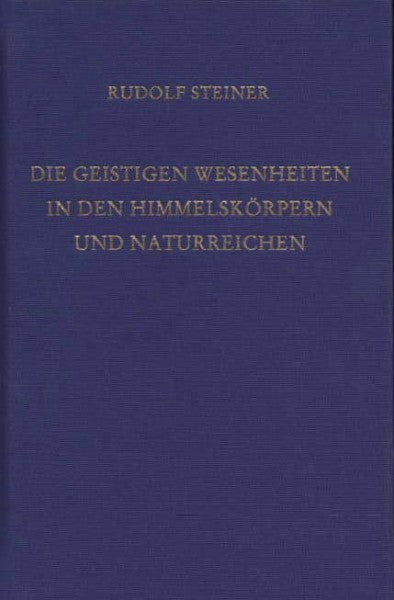 GA 136 Die geistigen Wesenheiten in den Himmelskörpern und Naturreichen