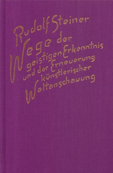 GA 161 Wege der geistigen Erkenntnis und der Erneuerung künstlerischer Weltanschauung