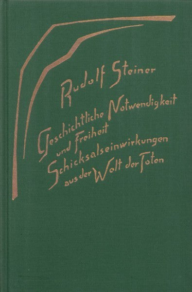 GA 179 Geschichtliche Notwendigkeit und Freiheit