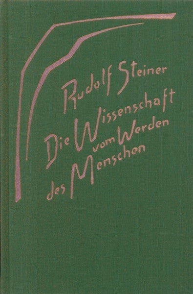 GA 183 Die Wissenschaft vom Werden des Menschen