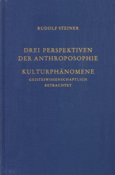 GA 225 Drei Perspektiven der Anthroposophie