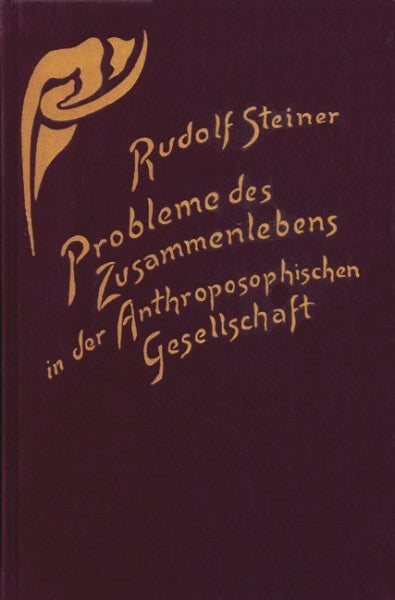 GA 253 Probleme des Zusammenlebens in der Anthroposophischen Gesellschaft