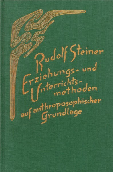 GA 304 Erziehungs- und Unterrichtsmethoden auf anthroposophischer Grundlage