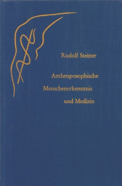 GA 319 Anthroposophische Menschenerkenntnis und Medizin