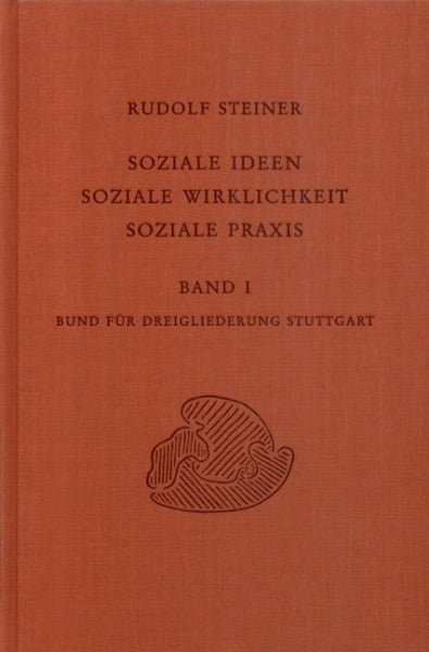 GA 337a Soziale Ideen - Soziale Wirklichkeit - Soziale Praxis