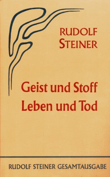 GA 66 Geist und Stoff, Leben und Tod