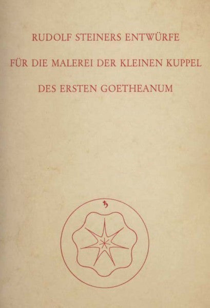 GA K 14 Entwürfe für die Malerei der kleinen Kuppel des Ersten Goetheanum