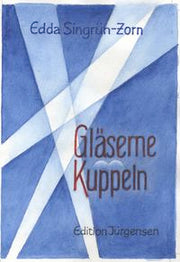 Gläserne Kuppeln