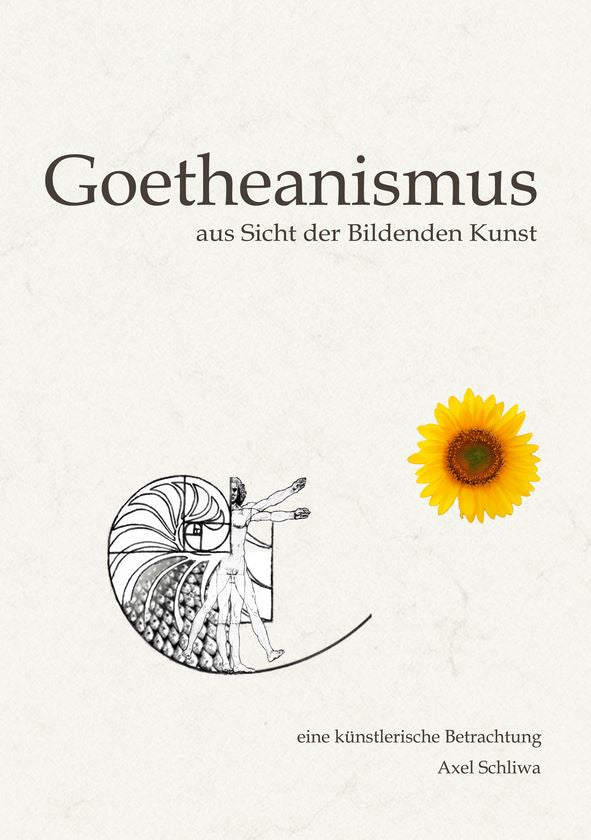 Goetheanismus aus Sicht der Bildenden Kunst