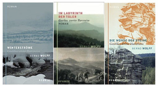 Goethes Harzreisen: «Winterströme»; «Im Labyrinth der Täler»; «Würde der Steine» (3 Bände)