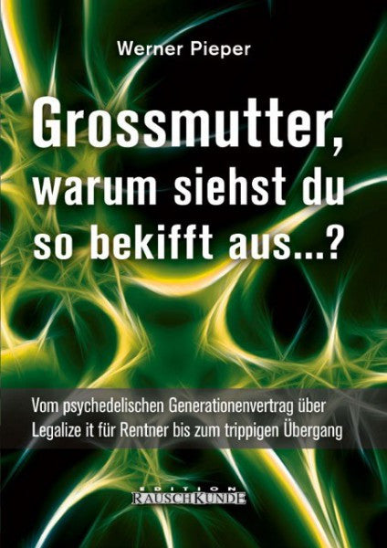 Grossmutter, warum siehst du so bekifft aus?
