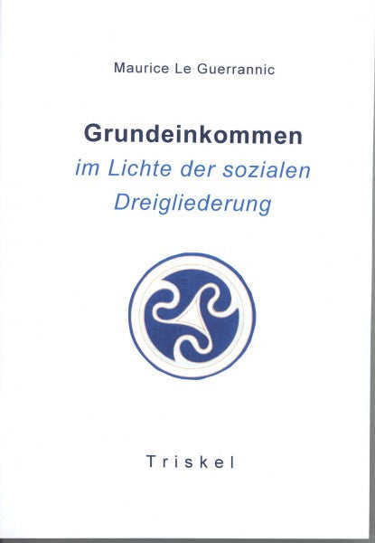 Grundeinkommen im Lichte der sozialen Dreigliederung