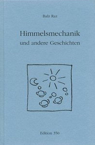 Himmelsmechanik und andere Geschichten