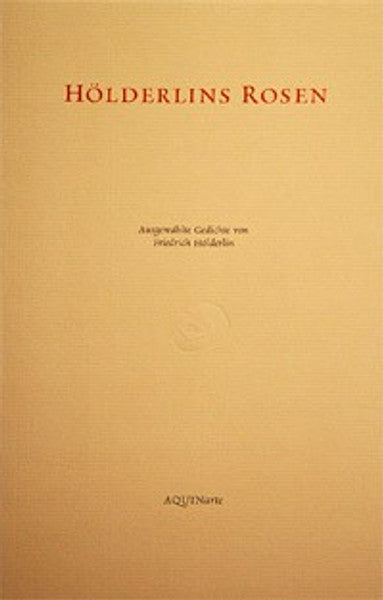 Hölderlins Rosen