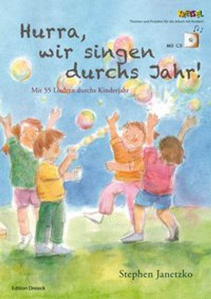 Hurra, wir singen durchs Jahr!