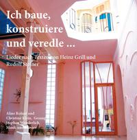 Ich baue, konstruiere und veredle (CD)