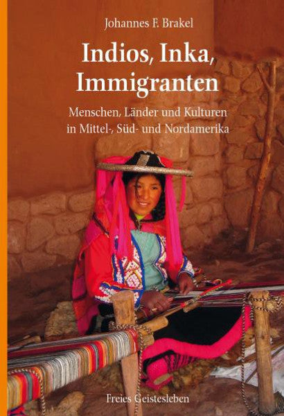 Indios, Inka, Immigranten