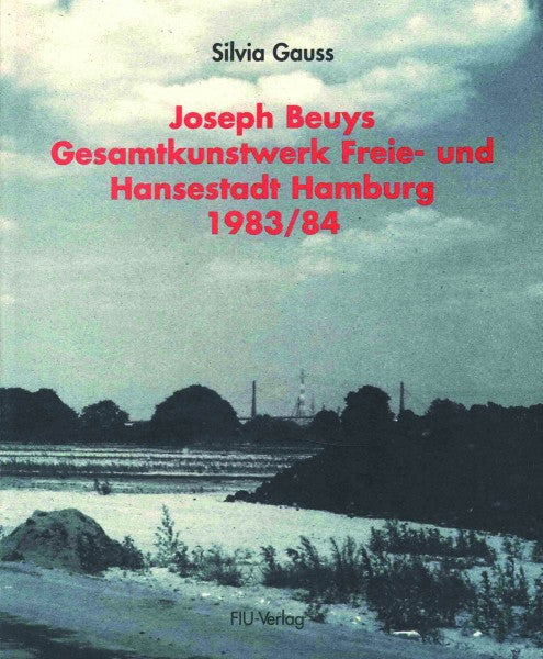 Joseph Beuys Gesamtkunstwerk