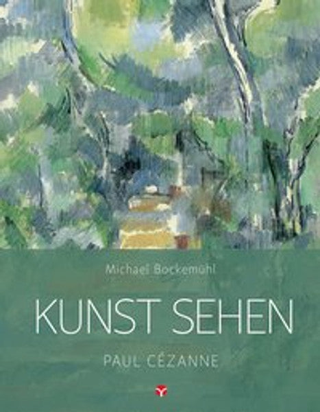 KUNST SEHEN - Paul Cézanne