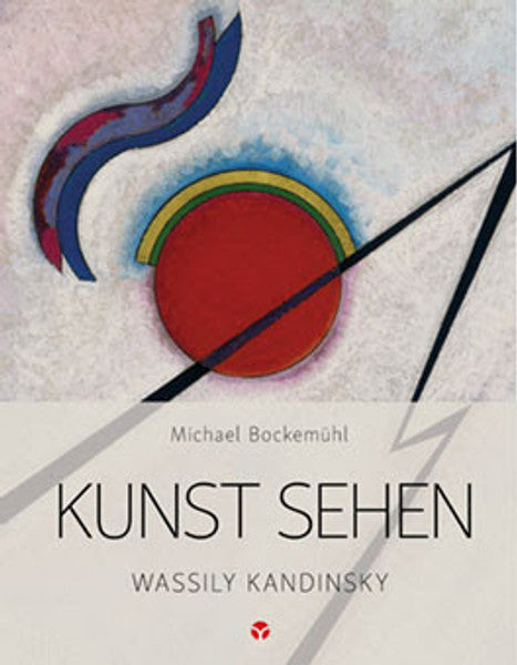 KUNST SEHEN - Wassily Kandinsky