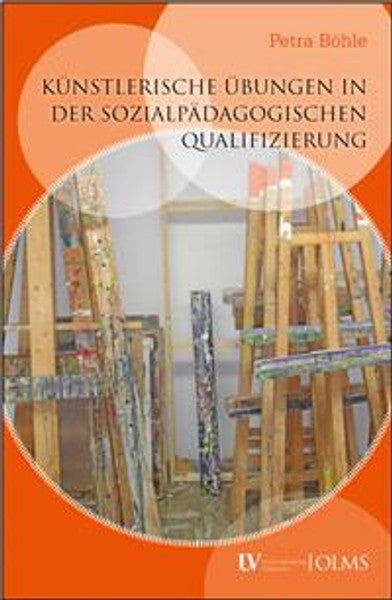 Künstlerische Übungen in der sozialpädagogischen Qualifizierung