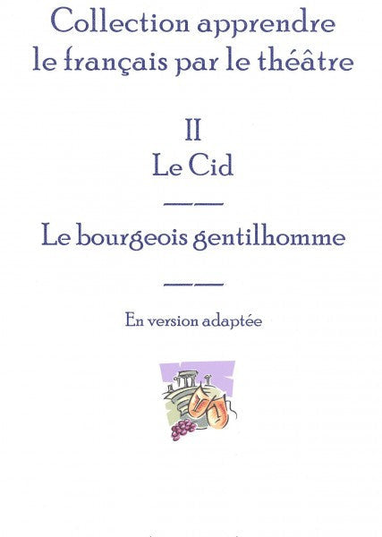 Le cid, le bourgeois gentilhomme
