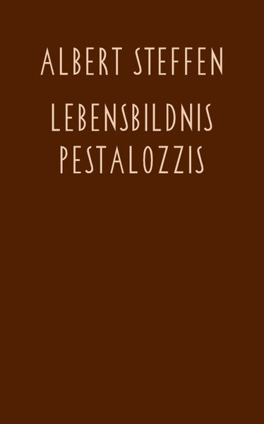 Lebensbildnis Pestalozzis