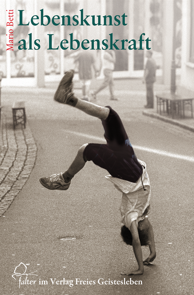 Lebenskunst als Lebenskraft