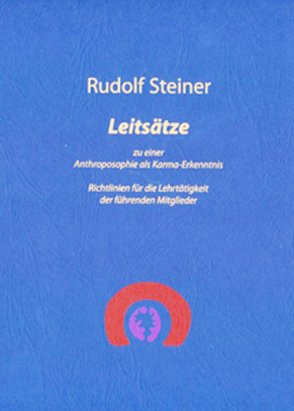 Leitsätze zu einer Anthroposophie als Karma-Erkenntnis