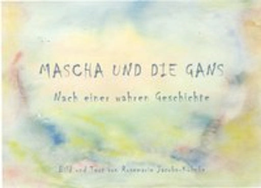 Mascha und die Gans