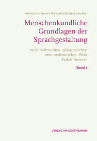 Menschenkundliche Grundlagen der Sprachgestaltung - Band 1 bis 3