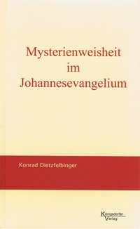 Mysterienweisheit im Johannesevangelium