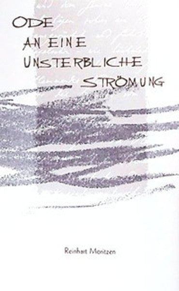 Ode an eine unsterbliche Strömung