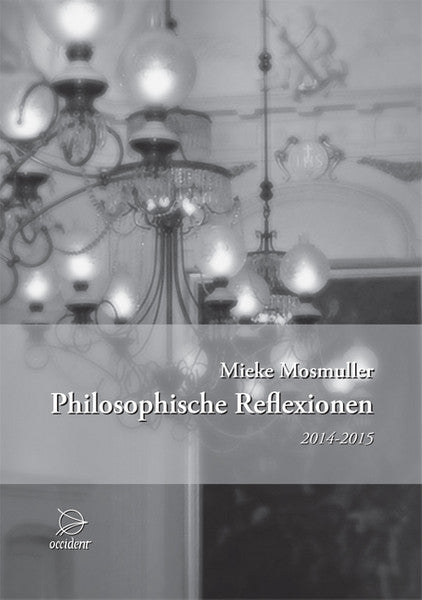 Philosophische Reflexionen 2014 - 2015