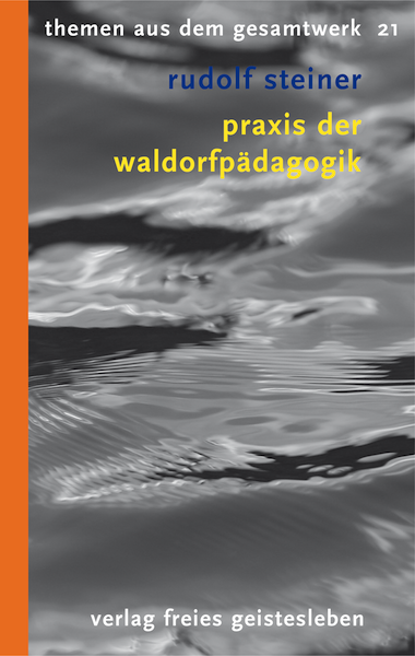 Praxis der Waldorfpädagogik