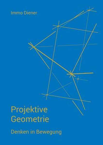 Projektive Geometrie