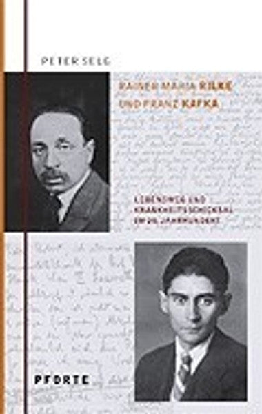 Rainer Maria Rilke _x0096_ Franz Kafka