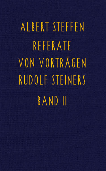 Referate von Vorträgen Rudolf Steiners Band II