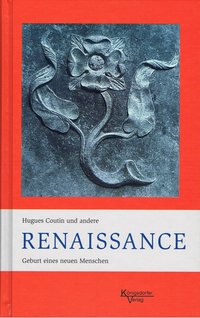 Renaissance – Geburt eines neuen Menschen