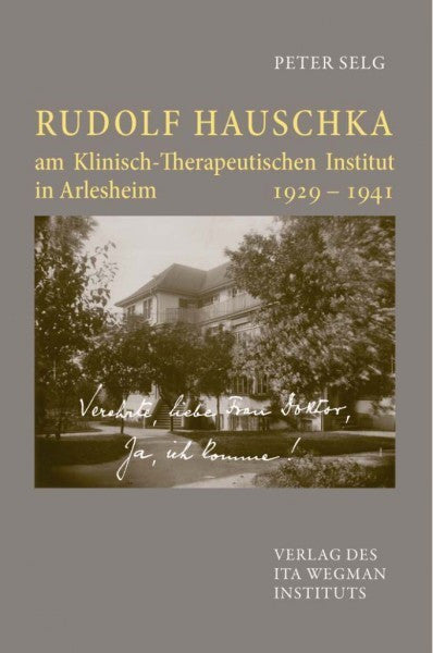 Rudolf Hauschka am Klinisch-Therapeutischen Institut in Arlesheim 1929 - 1941