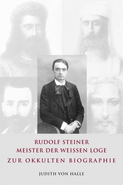 Rudolf Steiner- Meister der Weißen Loge