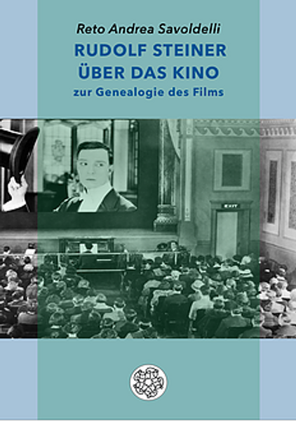Rudolf Steiner über das Kino