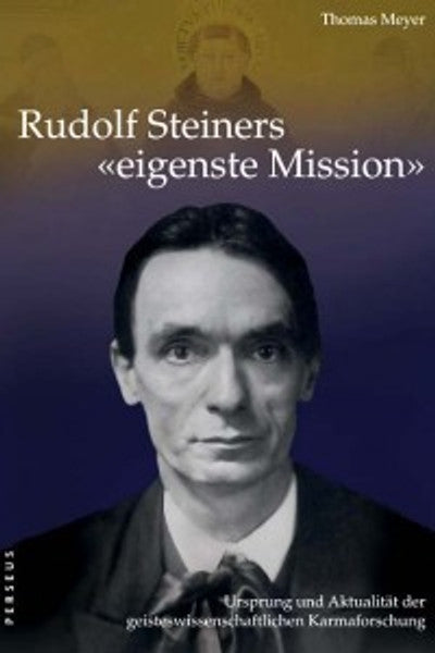 Rudolf Steiners _x0093_eigenste Mission_x0094_