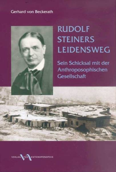 Rudolf Steiners Leidensweg