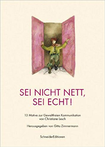 Sei nicht nett, sei echt!