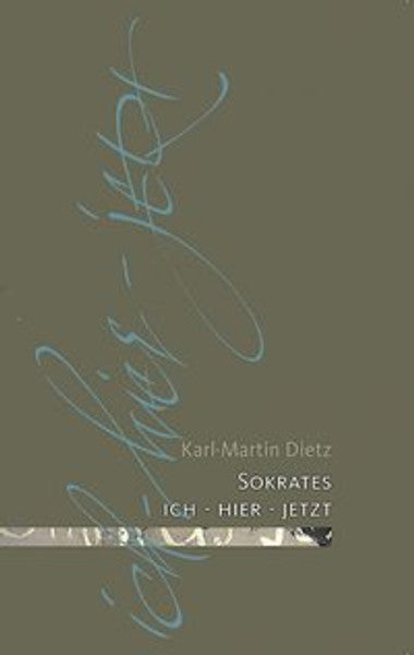 Sokrates: ich - hier - jetzt