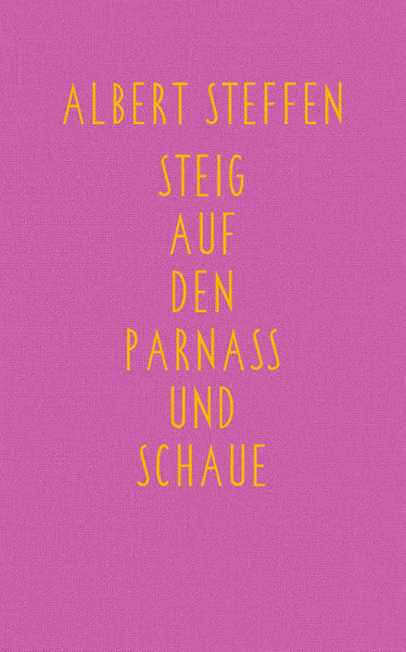 Steig auf den Parnass und schaue